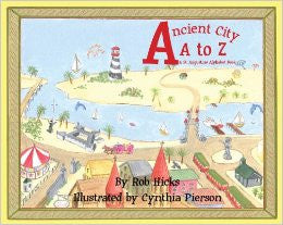 Illustrated overview of St Augustine and Anastasia island cover of book. Ancient City A to Z printed in red and author and illustrator printed in black