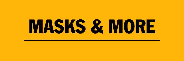 Masks & More